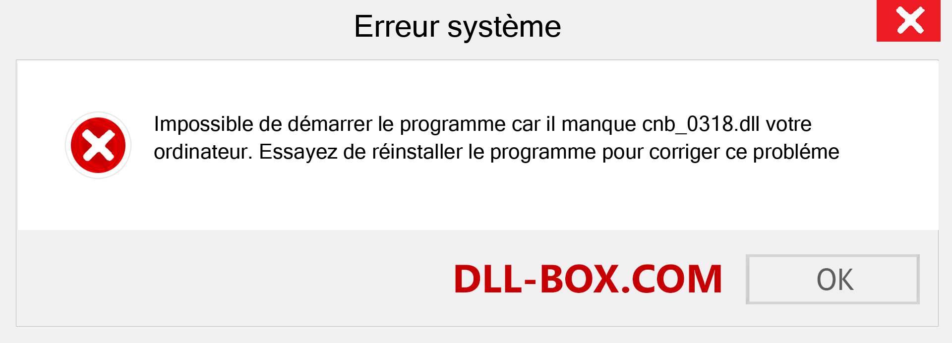 Le fichier cnb_0318.dll est manquant ?. Télécharger pour Windows 7, 8, 10 - Correction de l'erreur manquante cnb_0318 dll sur Windows, photos, images